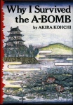 Why I Survived the A-Bomb - Click Image to Close